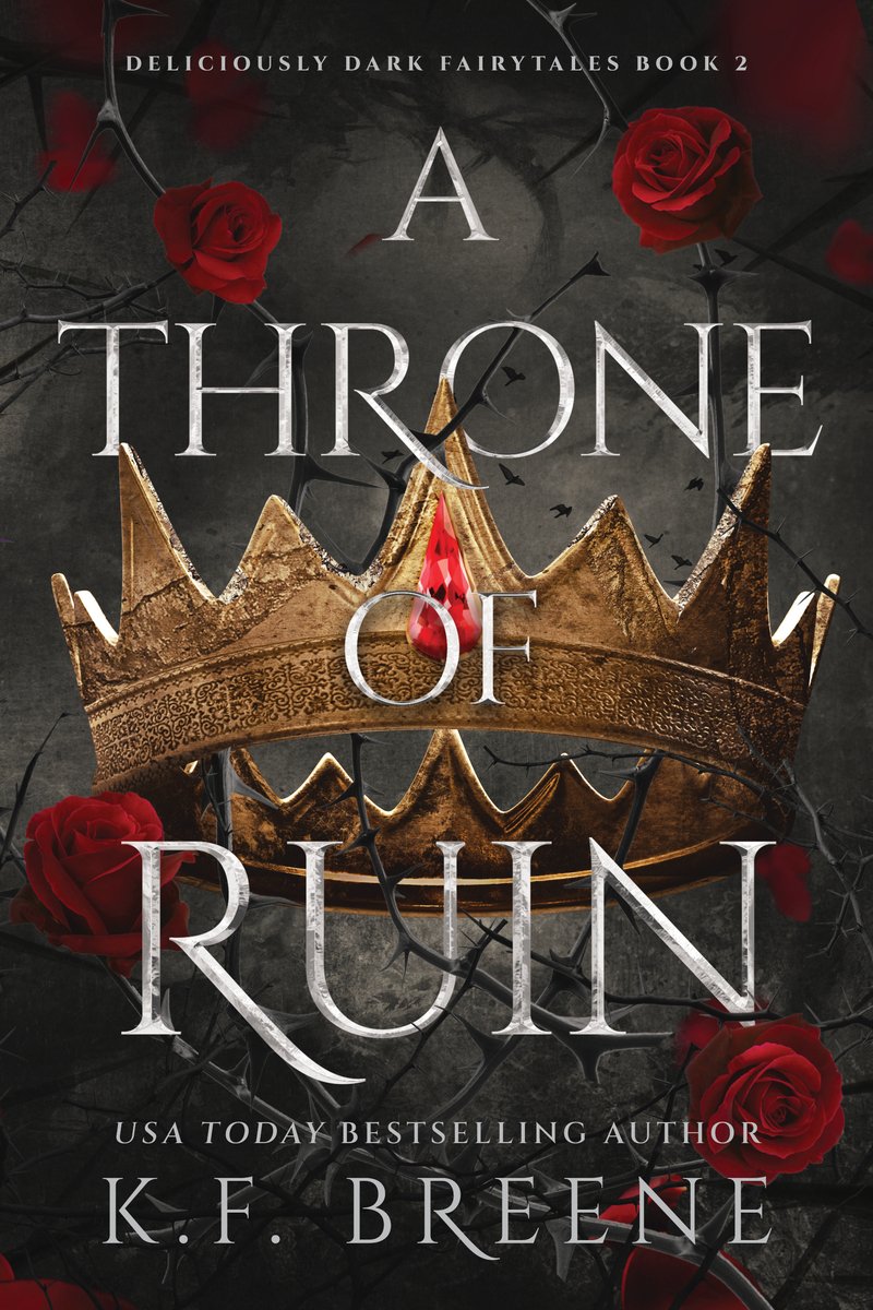 A Throne of Ruin (Deliciously Dark Fairytales #2)