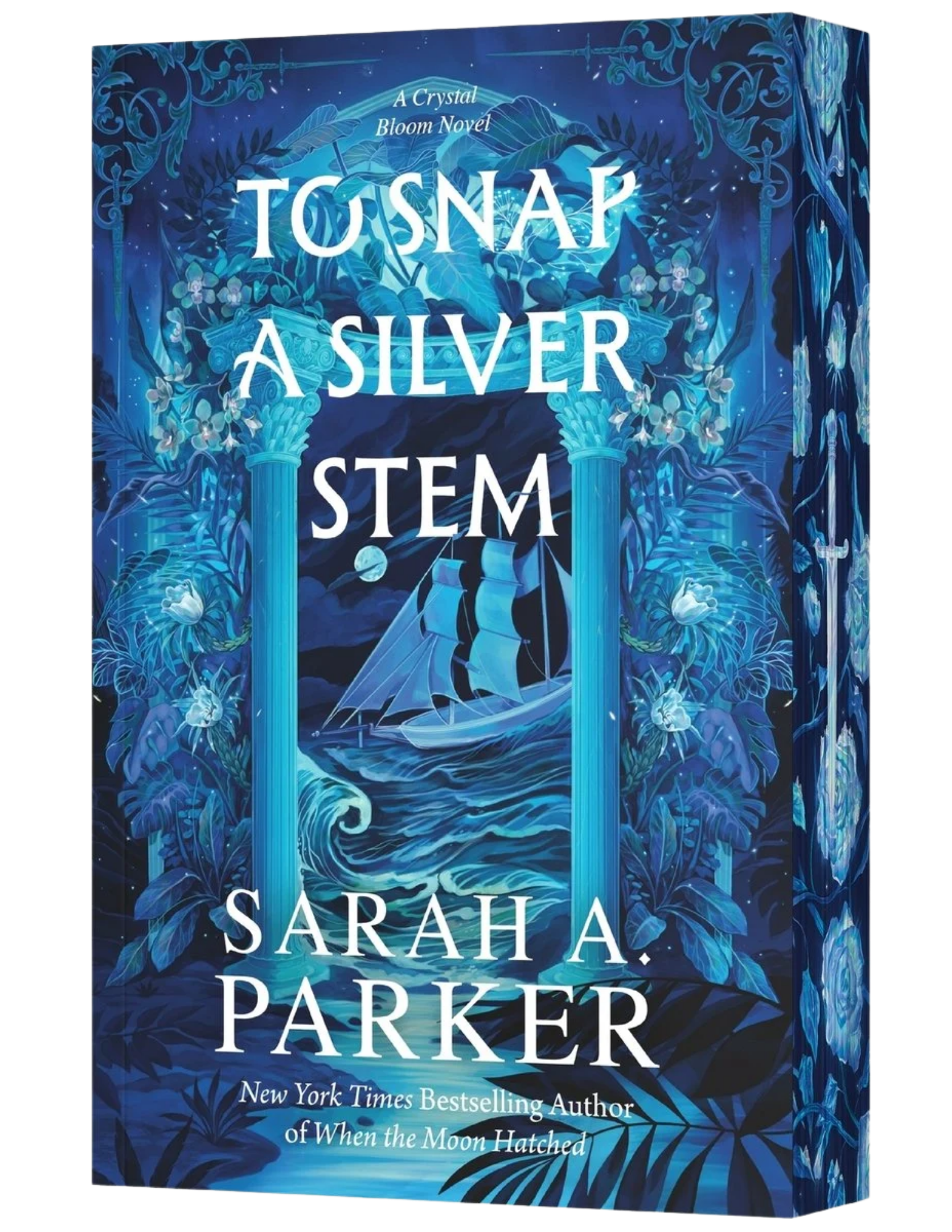 To Snap a Silver Stem (Crystal Bloom #2)