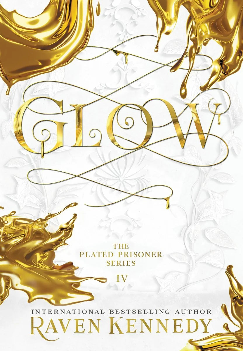 Glow (The Plated Prisoner Book 4)